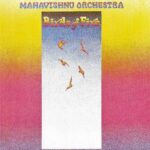 Mahavishnu Orchestra – Birds of Fire