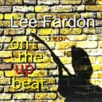 Lee Fardon – Up On The Up Beat