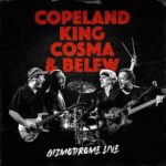 Copeland-King-Belew-Cosma – Gizmodrome Live