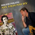 Sirjoe Polito – My Friend Ry