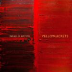 Yellowjackets – Parallel Motion